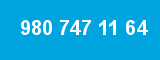 980 747 11 64